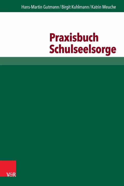 Produktbild Praxisbuch Schulseelsorge (Deutsch, Antje Micheel-Sprenger, Bärbel Dauber, Birgit Kuhlmann, Gunda Wohlenberg, Hans-Martin Gutmann, Katrin Meuche, Marion Tiburtius, Marion Voigtländer, Özlem Nas, Stefan Bär, 2014)