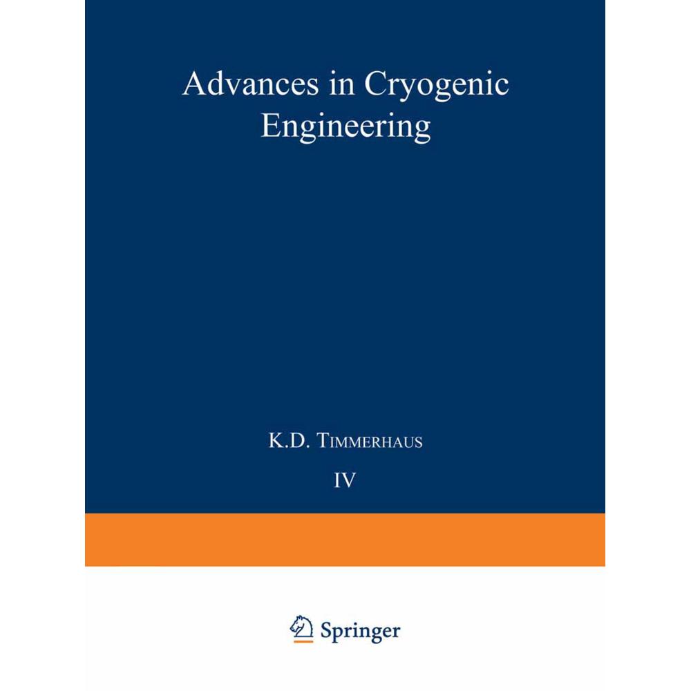 Advances in Cryogenic Engineering, Fachbücher von Klaus D. Timmerhaus