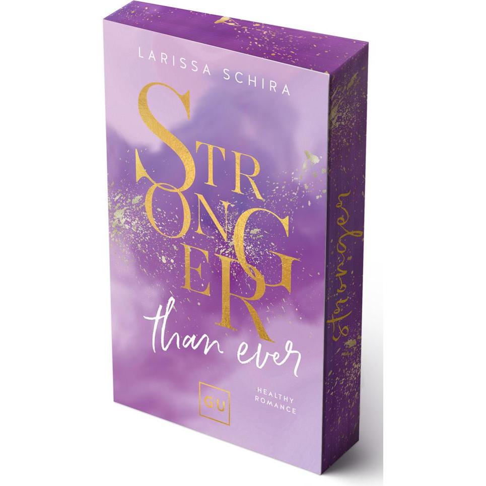 Stronger Than Ever (Erstauflage exklusiv mit Farbschnitt), Belletristik von Larissa Schira
