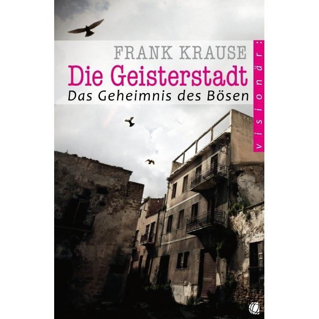 Die Geisterstadt, Sachbücher von Frank Krause