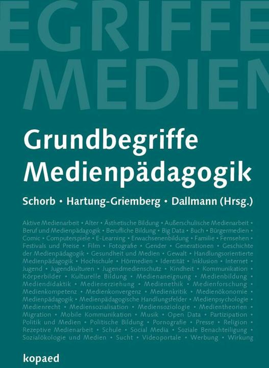 Immagine prodotto Grundbegriffe Medienpädagogik (Tedesco, Anja Hartung-Griemberg, Bernd Schorb, Christine Dallmann, 2017)