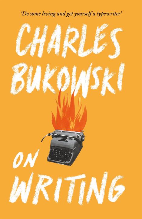 Produktbild On Writing (Englisch, Charles Bukowski, 2016)
