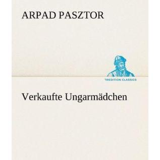 Thumbnail - Verkaufte Ungarmädchen, Belletristik