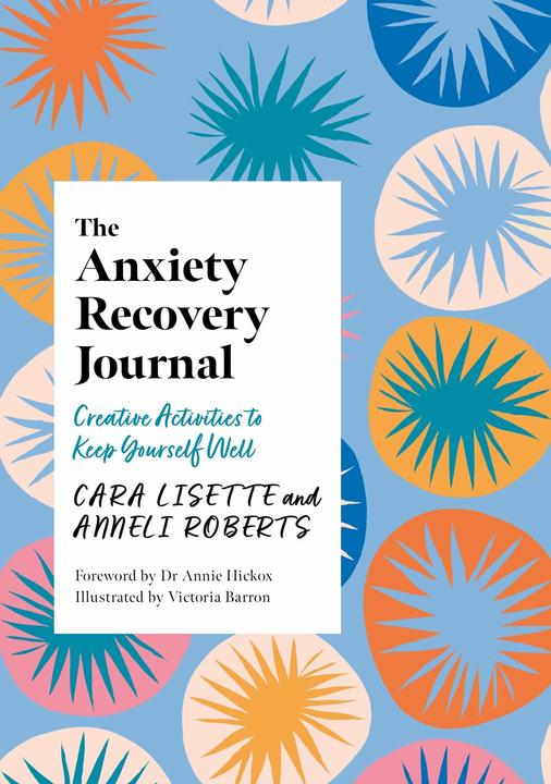Produktbild The Anxiety Recovery Journal (Englisch, Victoria Barron, Anneli Roberts, Cara Lisette, 2024)