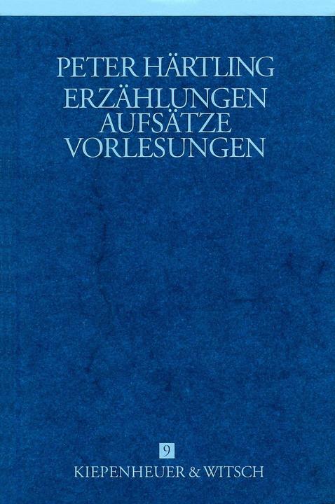 Produktbild Gesammelte Werke. Bd. 9: Erzählungen, Aufsätze und Vorlesungen (Deutsch, Peter Härtling, 2000)