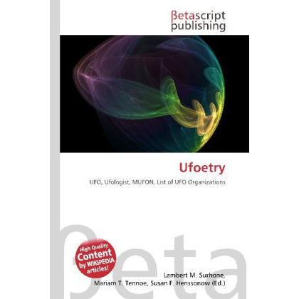 Ufoetry, Fachbücher von Miriam T. Timpledon, Susan F. Marseken, Lambert M. Surhone