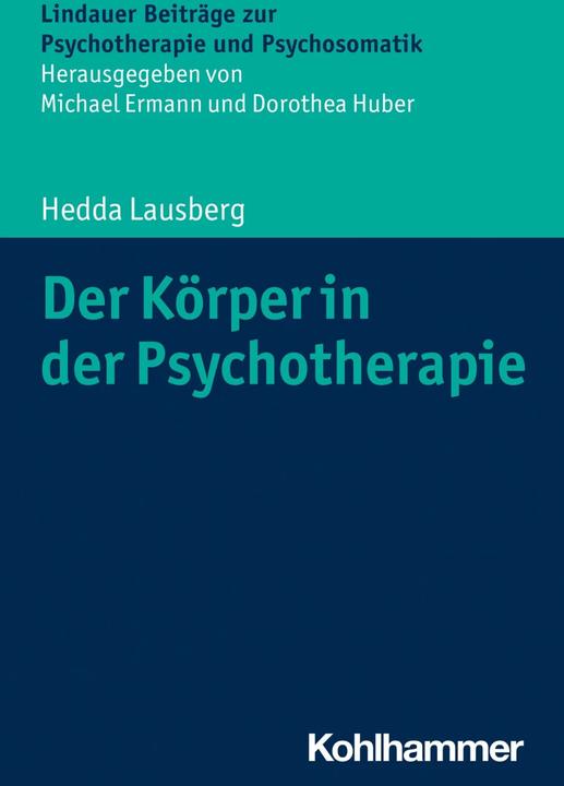 Produktbild Der Körper in der Psychotherapie (Deutsch, Dorothea Huber, Hedda Lausberg, Michael Ermann, 2022)