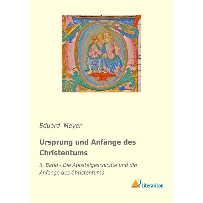 Ursprung und Anfänge des Christentums, Sachbücher von Eduard Meyer