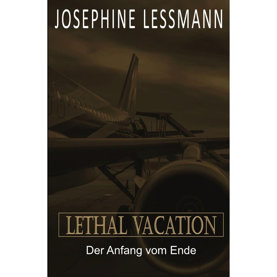 Thumbnail - Lessmann:Der Anfang vom Ende, Belletristik von Josephine Lessmann