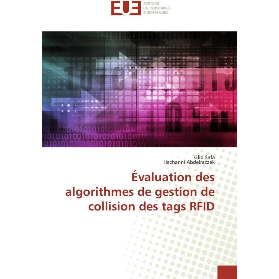 Évaluation des algorithmes de gestion de collision des tags RFID, Fachbücher von Glid Safa, Hachanni Abdelrazzek