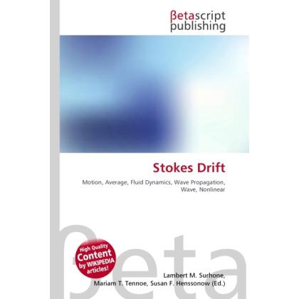 Stokes Drift, Fachbücher von Lambert M. Surhone, Miriam T. Timpledon, Susan F. Marseken