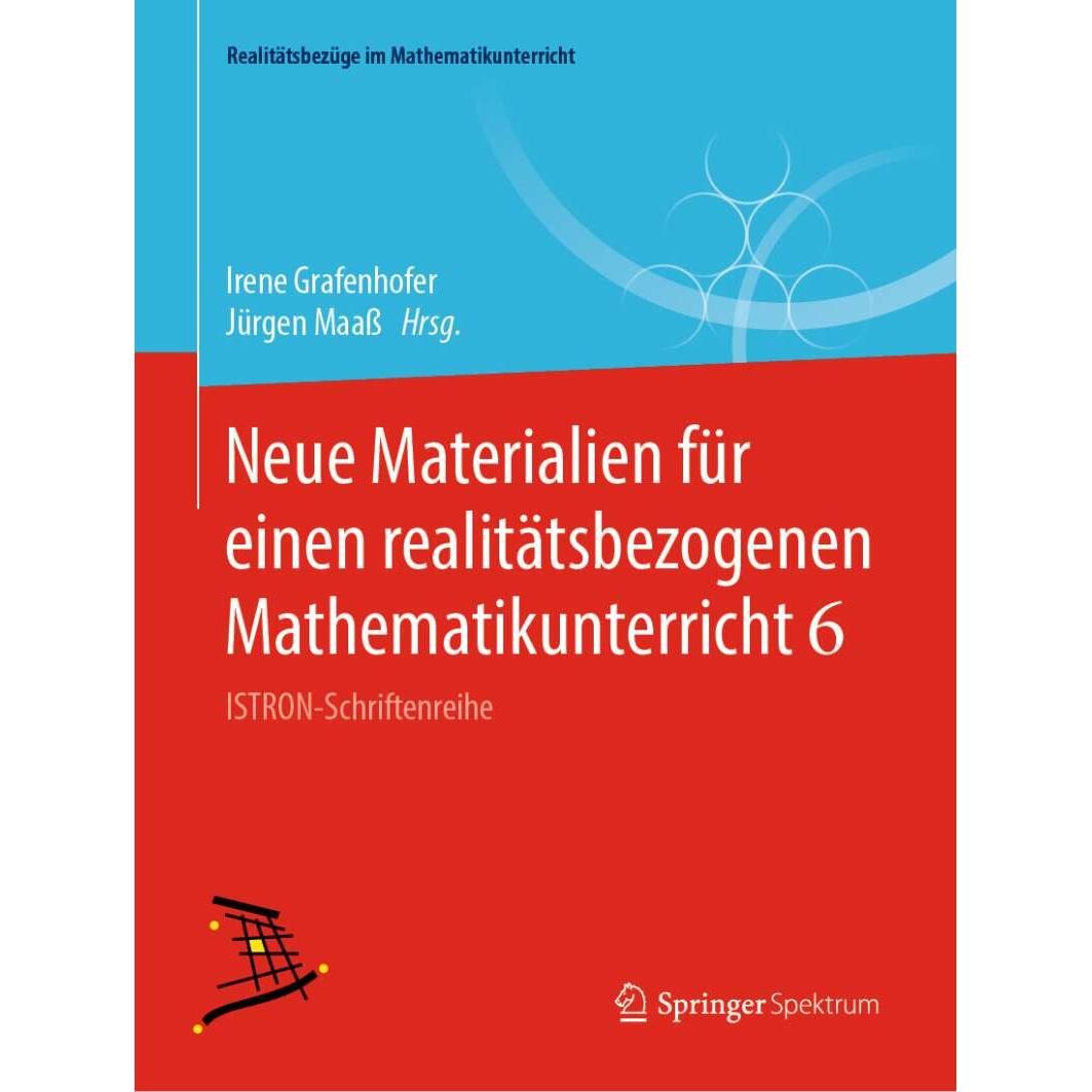 Neue Materialien für einen realitätsbezogenen Mathematikunterricht 6, Schulbücher von Jürgen Maass, Irene Grafenhofer