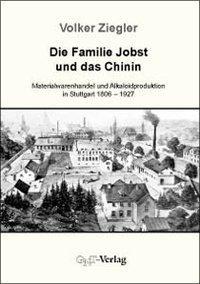 Produktbild Die Familie Jobst und das Chinin (Deutsch, Volker Ziegler, 2003)