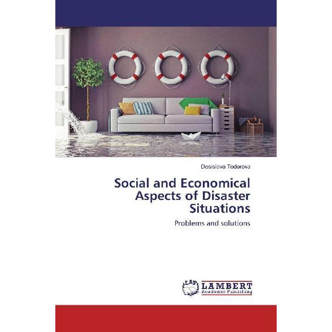 Social and Economical Aspects of Disaster Situations, Fachbücher von Desislava Todorova
