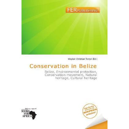 Conservation in Belize, Fachbücher von Waylon Christian Terryn
