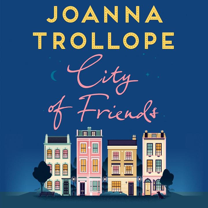 Produktbild City of Friends (Englisch, Joanna Trollope, 2017)