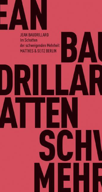 Produktbild Im Schatten der schweigenden Mehrheit oder das Ende des Sozialen (Deutsch, Grete Osterwald, Jean Baudrillard, 2010)