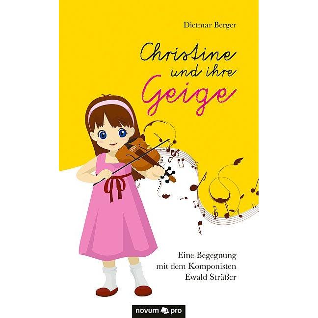 Christine und ihre Geige, Kinderbücher von Dietmar Berger