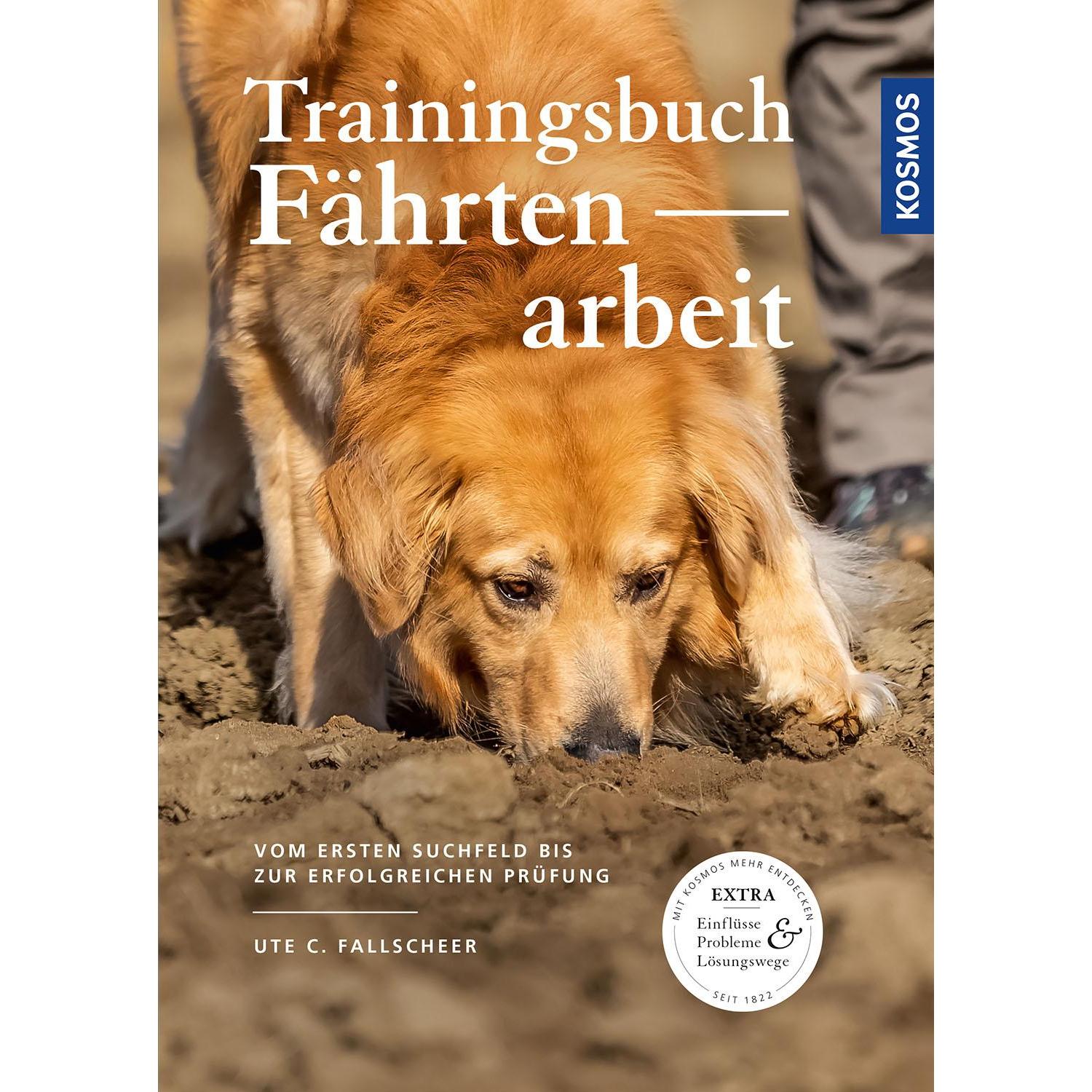Trainingsbuch Fährtenarbeit, Ratgeber von Ute C. Fallscheer