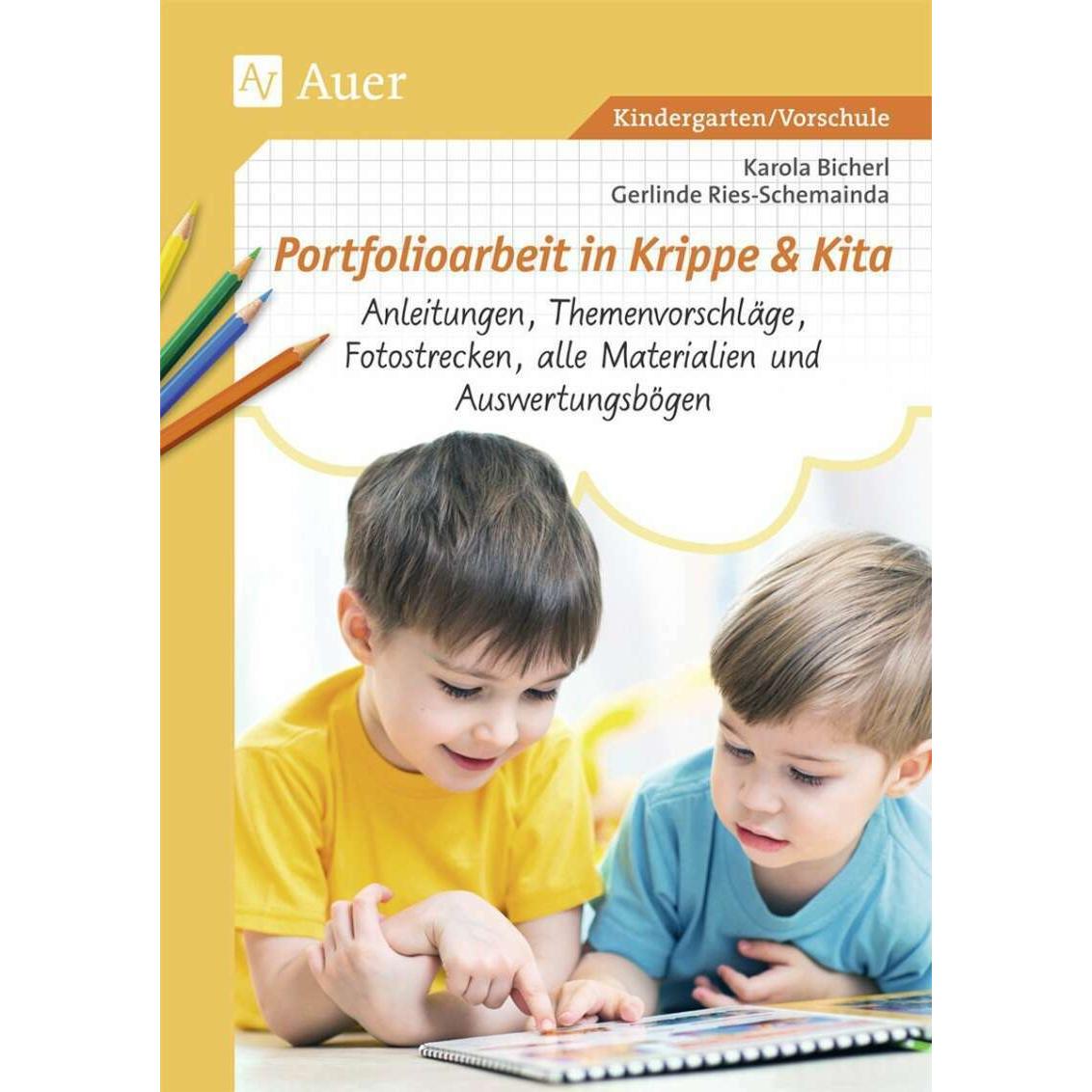 Portfolioarbeit in Krippe und Kita, Fachbücher von Karola Bicherl, Gerlinde Ries-Schemainda