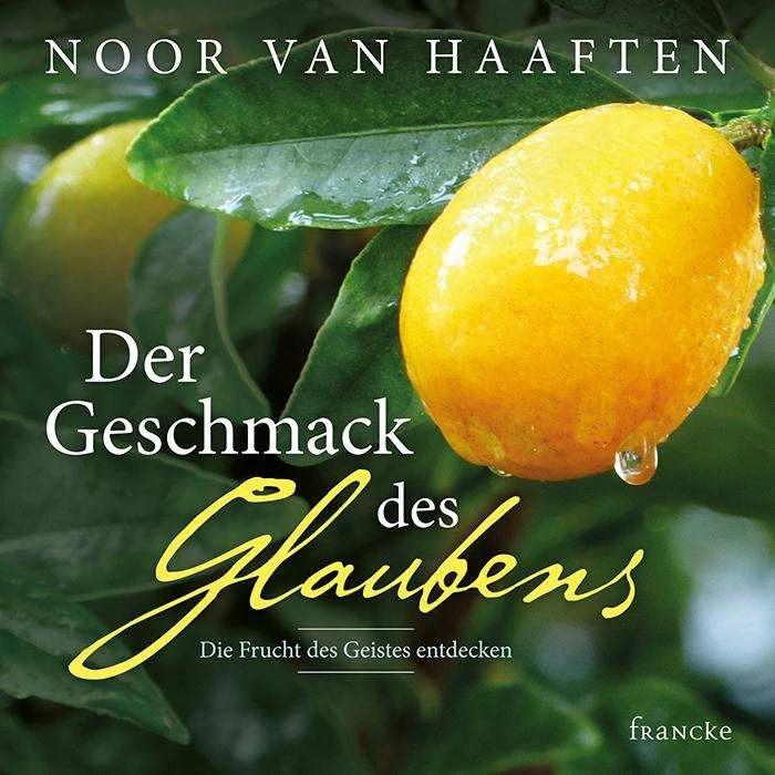 Produktbild Der Geschmack des Glaubens (Deutsch, Noor Van Haaften, 2018)