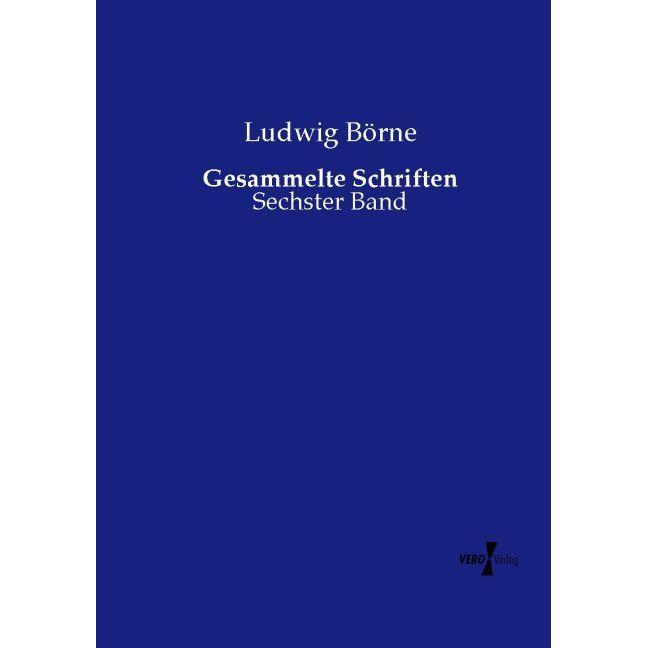 Gesammelte Schriften, Fachbücher von Ludwig Börne