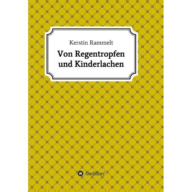 Von Regentropfen und Kinderlachen, Belletristik
