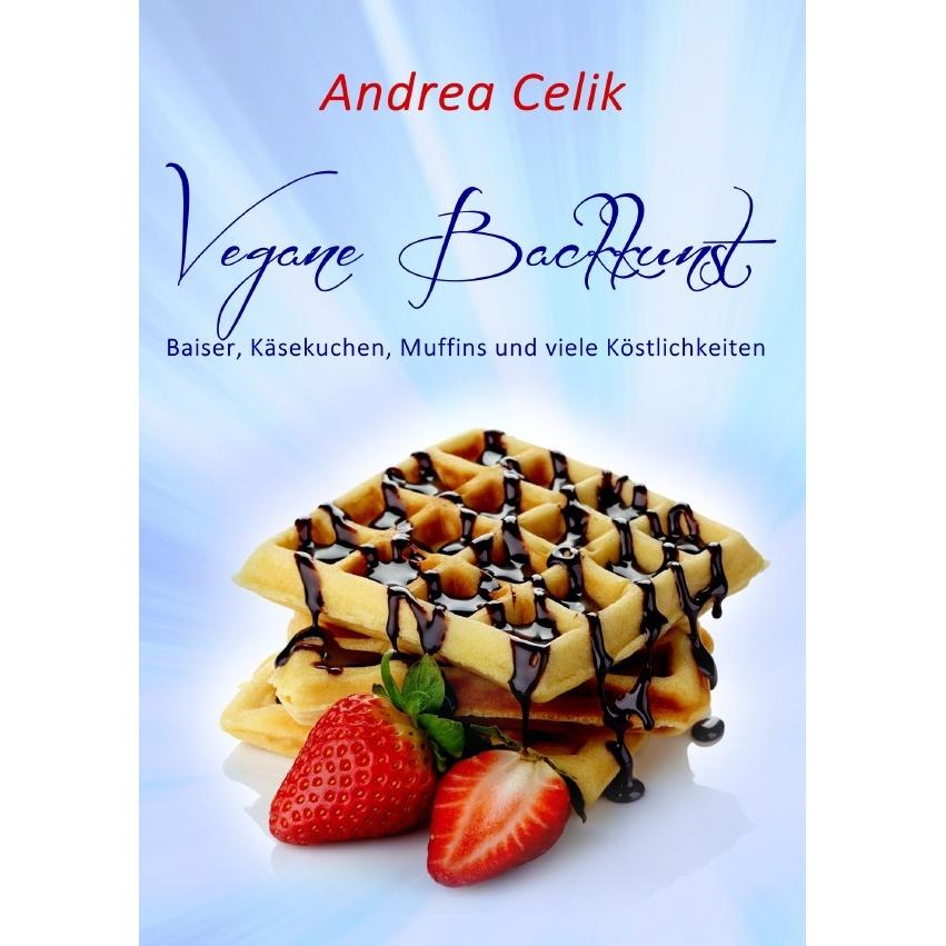 Vegane Backkunst, Ratgeber von Andrea Celik