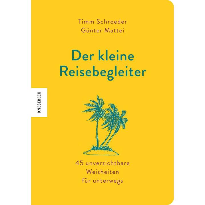 Der kleine Reisebegleiter, Ratgeber von Günter Mattei, Timm Schröder