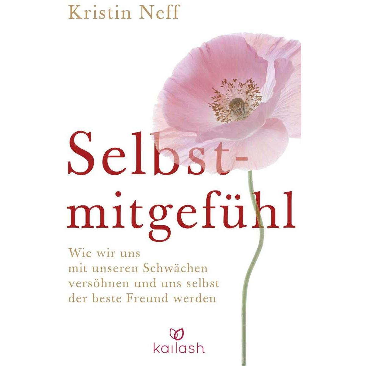 Selbstmitgefühl, Ratgeber von Kristin Neff