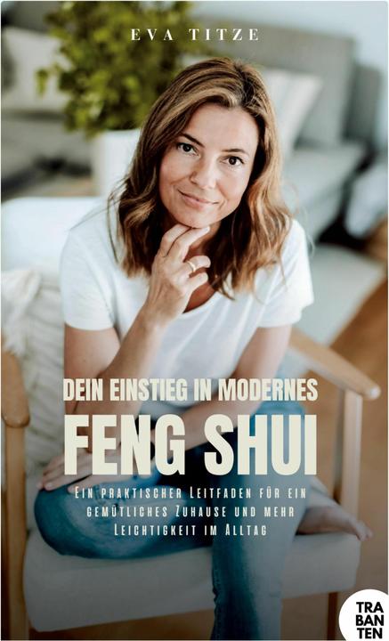 Image du produit Dein Einstieg in modernes Feng Shui (Allemand, Eva Titze, 2024)