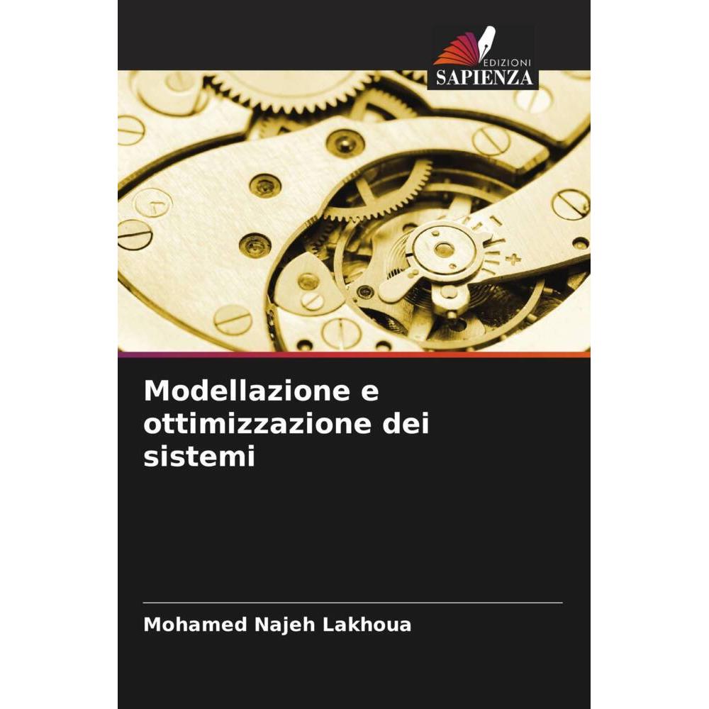 Modellazione e ottimizzazione dei sistemi, Fachbücher von Mohamed Najeh Lakhoua