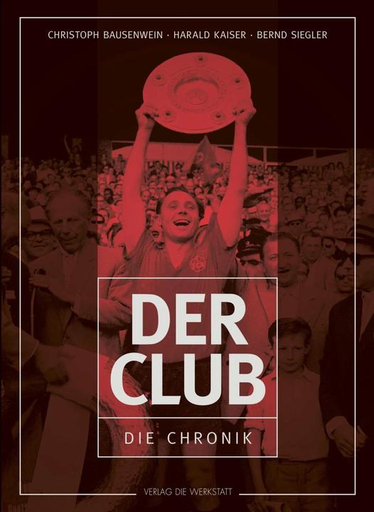 Produktbild Der Club (Deutsch, Bernd Siegler, Christoph Bausenwein, Harald Kaiser, 2018)