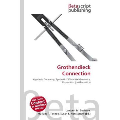 Grothendieck Connection, Fachbücher von Susan F. Marseken, Miriam T. Timpledon, Lambert M. Surhone
