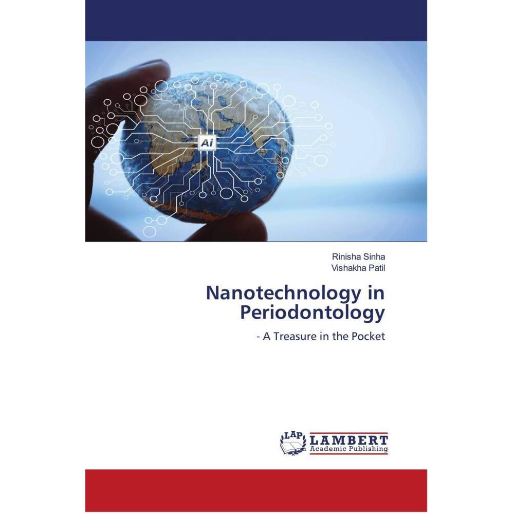 Nanotechnology in Periodontology, Fachbücher von Vishakha Patil, Rinisha Sinha