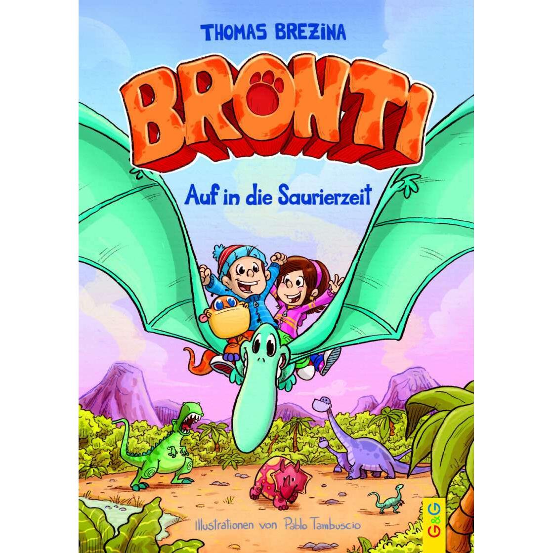 Bronti - Auf in die Saurierzeit, Kinderbücher von Thomas Brezina
