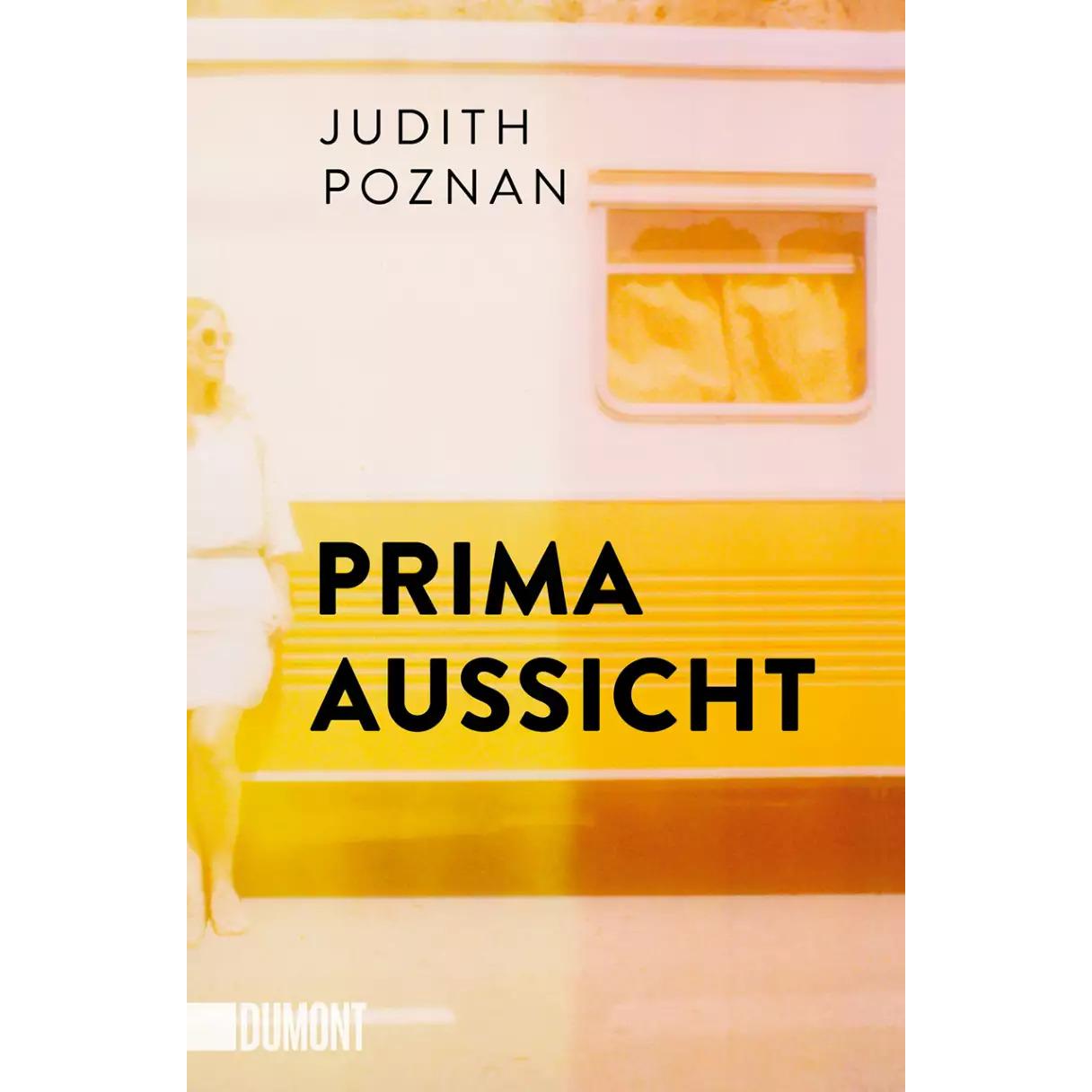 Prima Aussicht, Belletristik von Judith Poznan