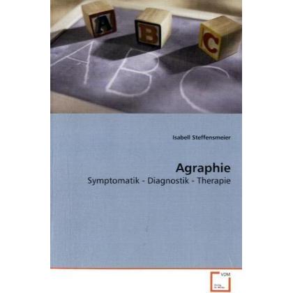 Agraphie, Fachbücher von Isabell Steffensmeier