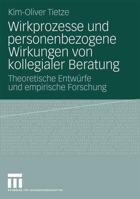 Produktbild Wirkprozesse und personenbezogene Wirkungen von kollegialer Beratung (Deutsch, Kim-Oliver Tietze, 2009)