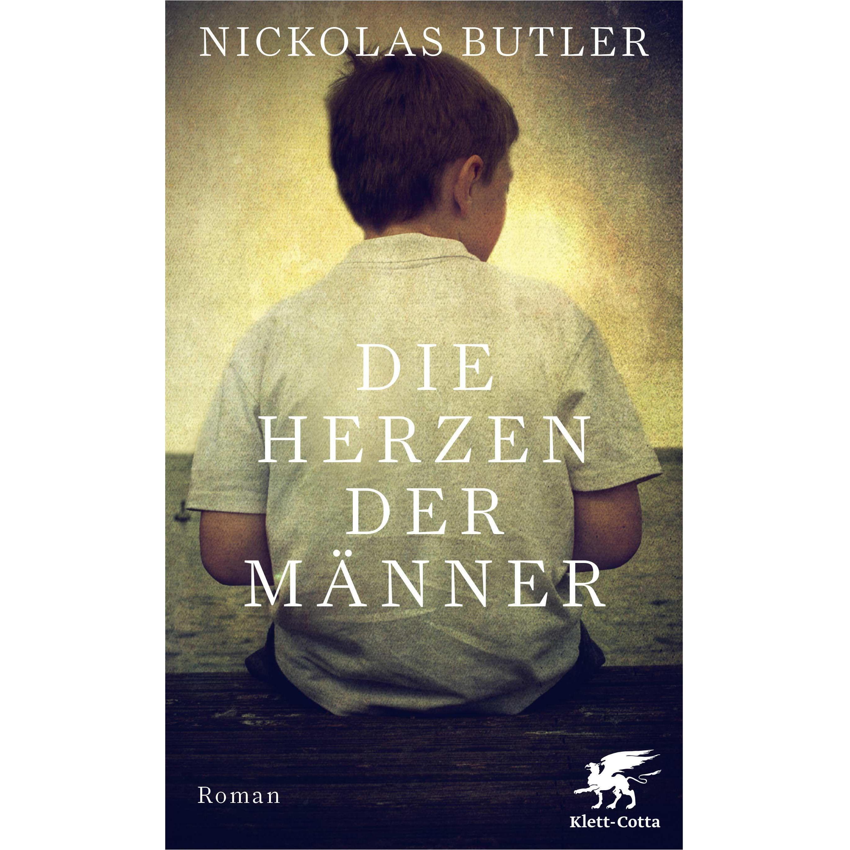 Die Herzen der Männer, Belletristik von Nickolas Butler