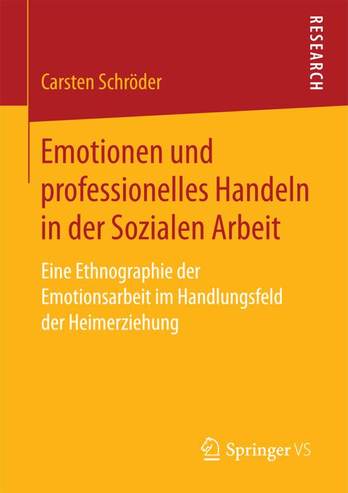 Produktbild Emotionen und professionelles Handeln in der Sozialen Arbeit (Deutsch, Carsten Schröder, 2017)