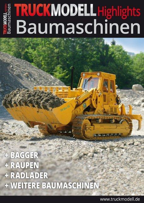 Produktbild TRUCKmodell- Highlights Baumaschinen (Deutsch, 2018)