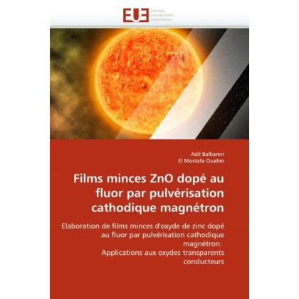 Films minces ZnO dopé au fluor par pulvérisation cathodique magnétron, Fachbücher