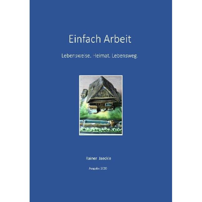 Einfach Arbeit, Belletristik von Rainer Jaeckle