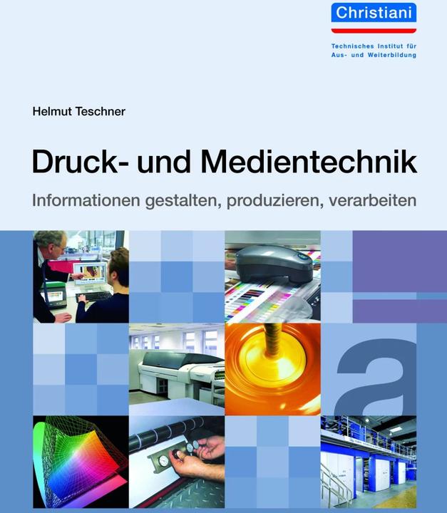 Produktbild Druck- und Medientechnik (Deutsch, Helmut Teschner, 2017)
