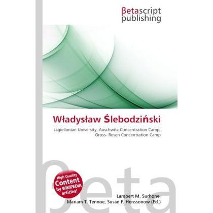 W adys aw lebodzi ski, Schulbücher von Susan F. Marseken, Lambert M. Surhone, Miriam T. Timpledon