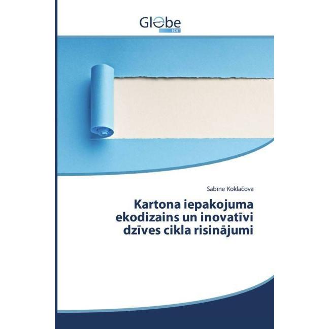 Kartona iepakojuma ekodizains un inovat vi dz ves cikla risin jumi, Fachbücher