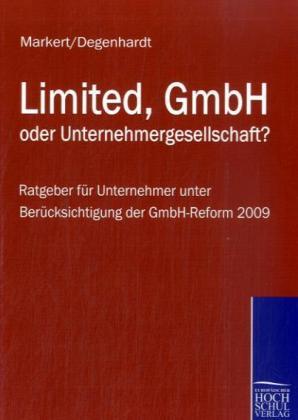 Produktbild Limited, Gmbh Oder Unternehmergesellschaft? (Deutsch, Johannes Markert, Klaus Degenhardt, 2009)