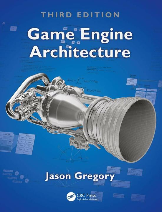 Produktbild Game Engine Architecture, Third Edition (Englisch, Jason Gregory, 2018)