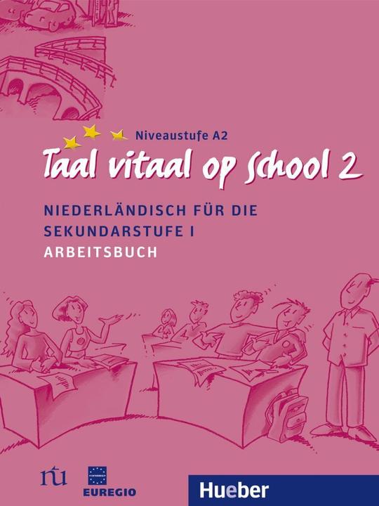 Produktbild Taal vitaal op school 2. Arbeitsbuch (Deutsch, Hueber Verlag, 2012)